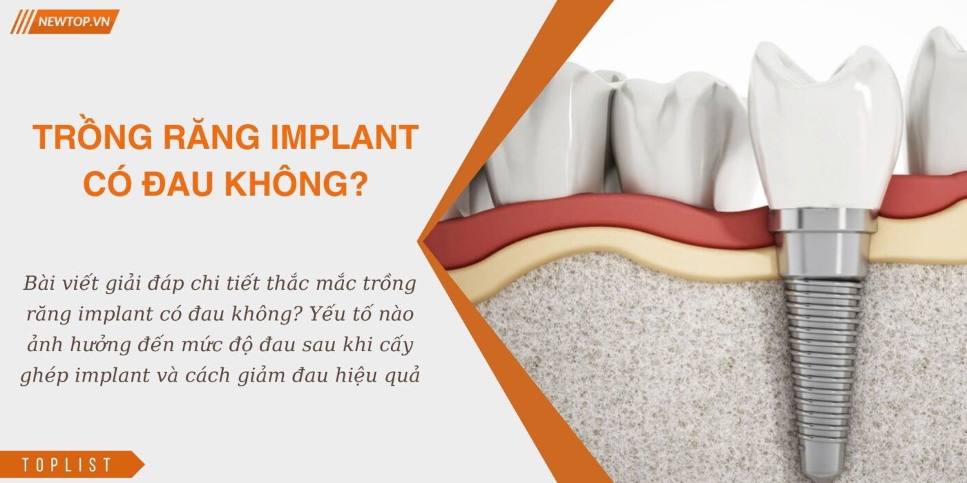 trồng răng implant có đau không