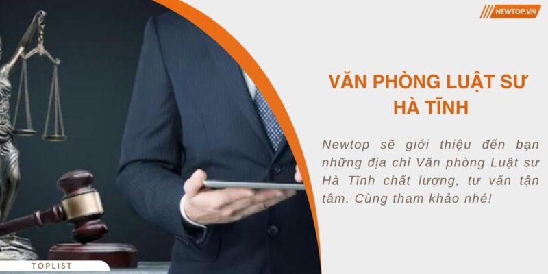 Văn phòng luật sư Hà Tĩnh