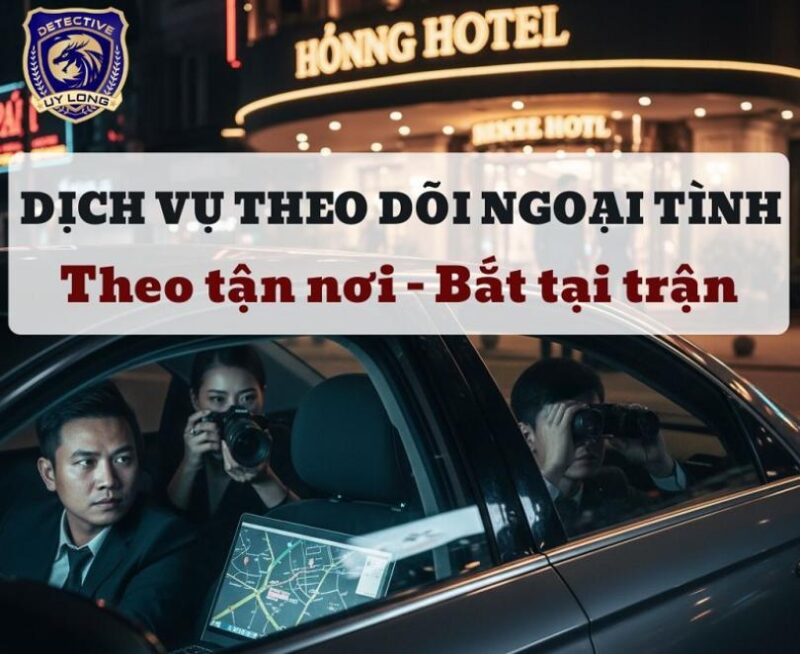 Công ty thám tử Uy Long là địa chỉ thám tử đáng tin cậy