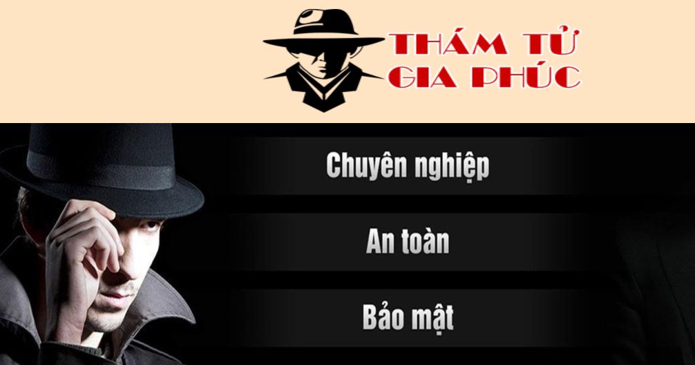 Công ty dịch vụ thám tử Gia Phúc