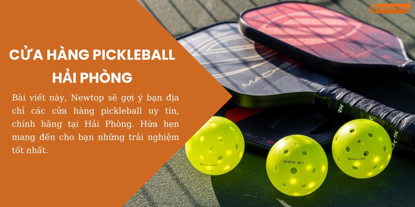 Cửa hàng pickleball Hải Phòng