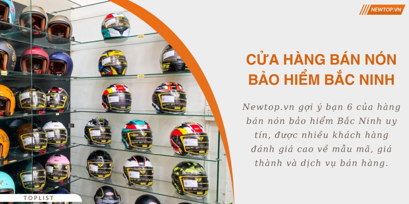Cửa hàng bán nón bảo hiểm Bắc Ninh