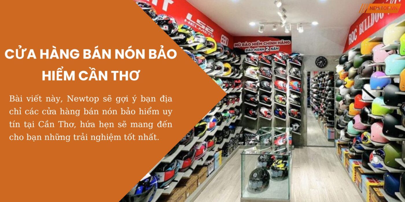 Cửa hàng bán nón bảo hiểm Cần Thơ