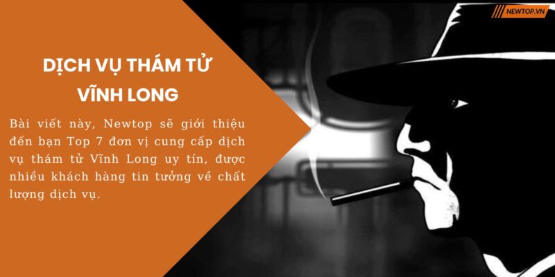 Dịch vụ thám tử Vĩnh Long