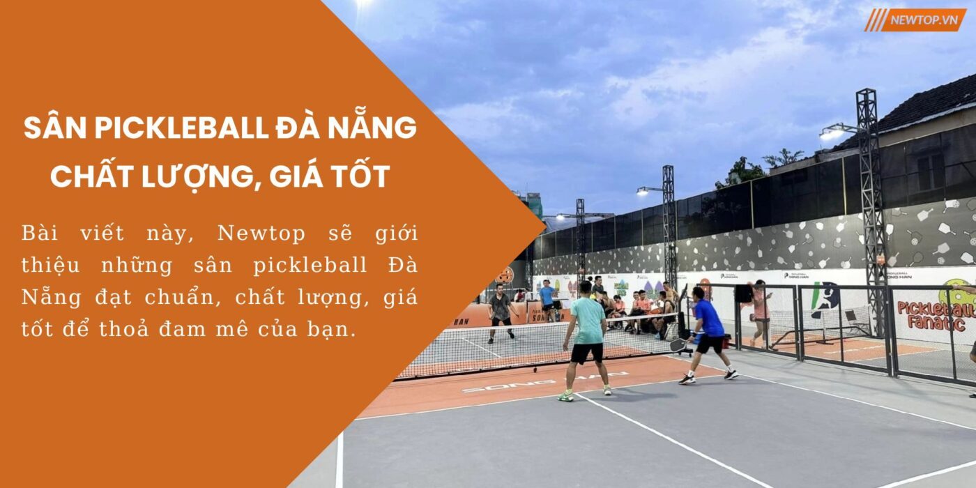 sân pickleball Đà Nẵng