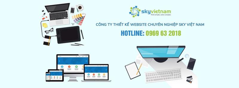 Sky Việt Nam là đơn vị cung cấp dịch vụ thiết kế website chuyên nghiệp tại Hà Nội