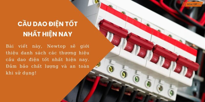Cầu dao điện tốt nhất hiện nay