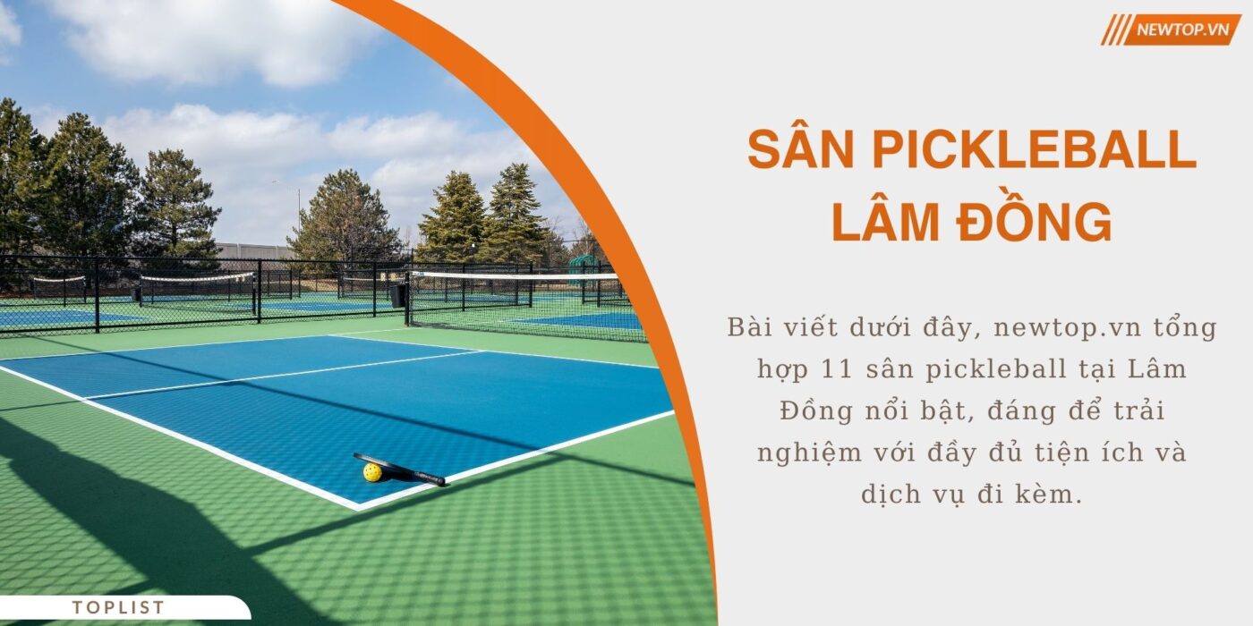 sân pickleball Lâm Đồng