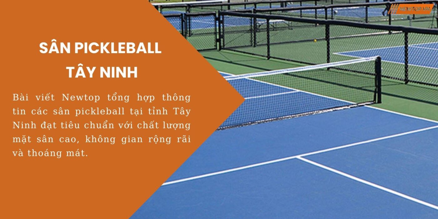sân pickleball Tây Ninh
