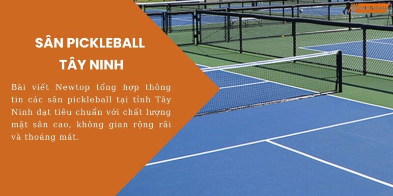 sân pickleball Tây Ninh
