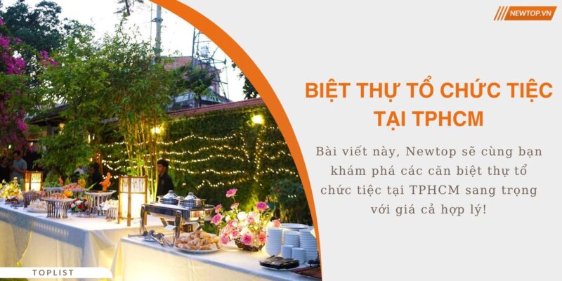 Biệt thự tổ chức tiệc tại TPHCM