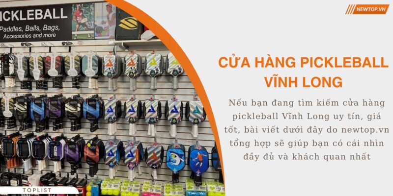 cửa hàng pickleball Vĩnh Long
